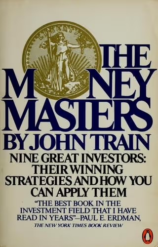 The Money Masters: Nine Great Investors: Their Winning Strategies